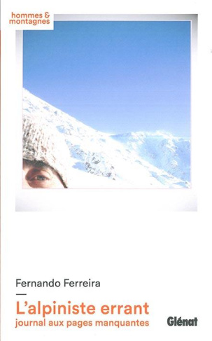 L'alpiniste errant. Journal aux pages manquantes