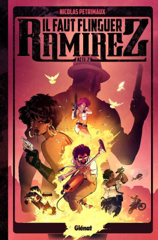 Il faut flinguer Ramirez Tome 2