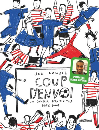 Coup d'envoi. Un cahier d'activités 100% foot