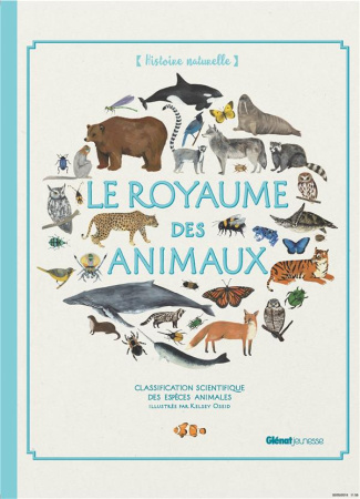 Le royaume des animaux. Classification scientifique des espèces animales