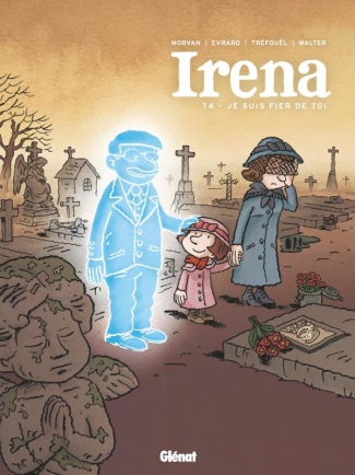 Irena Tome 4 : Je suis fier de toi