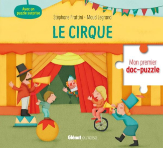Le cirque. Avec un puzzle surprise