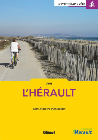 Balades à vélo dans l'Hérault. 2e édition