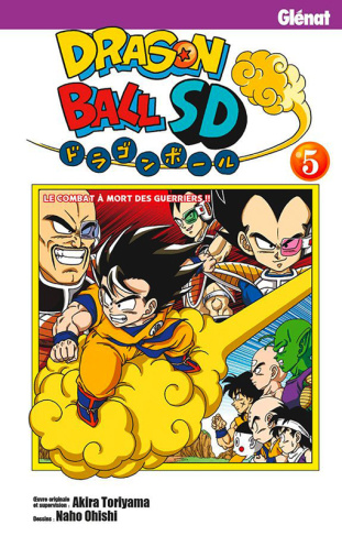 Dragon Ball SD Tome 5 : Le combat à mort des guerriers !!