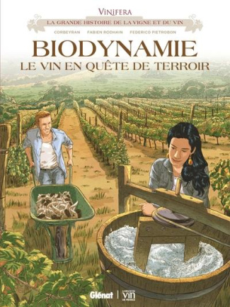 Vinifera : Biodynamie, le vin en quête de terroir