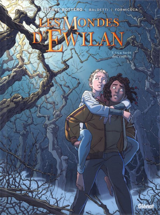 Les Mondes d'Ewilan Tome 1 : La forêt des captifs