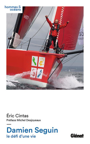Damien Seguin. Le défi d'une vie