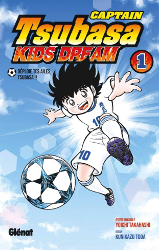 Captain Tsubasa : Kids Dream Tome 1 : Déploie tes ailes, Tsubasa !!