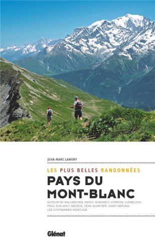 Les plus belles randonnées pays du Mont-Blanc, . Autour de Sallanches, Passy, Domancy, Cordon, combl