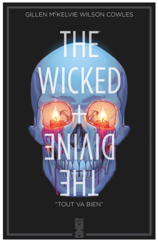 The Wicked   The Divine Tome 9 : "Tout va bien"