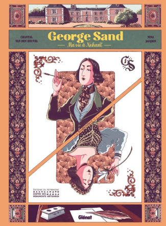 George Sand. Ma vie à Nohant
