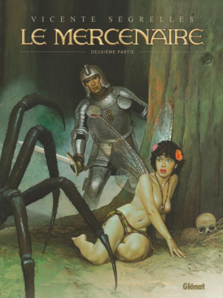 Le Mercenaire Intégrale Tome 2 : La sphère noire ; Le voyage ; L'an Mil, la fin du monde ; Les ancêt