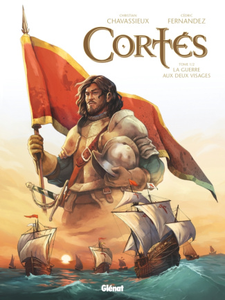 Cortes Tome 1 : La Guerre aux deux visages