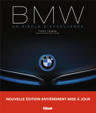 BMW, un siècle d'excellence. 2e édition