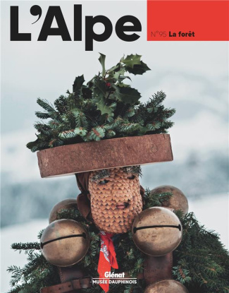 L'Alpe N° 95, Hiver 2022 : La forêt