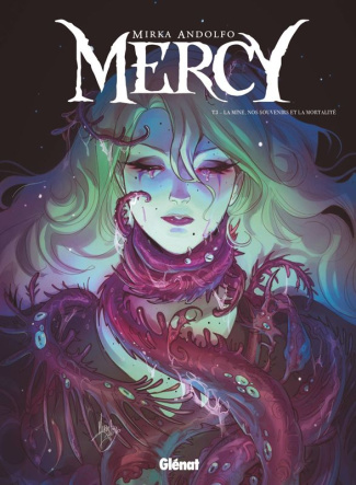 Mercy Tome 3 : La mine, nos souvenirs et la mortalité