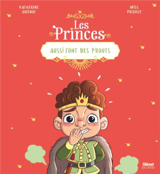 LES PRINCES ET LES PRINCESSES AUSSI - LES PRINCES AUSSI FONT DES PROUTS