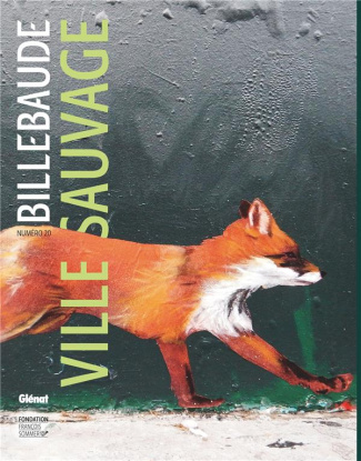 Billebaude N° 20, printemps-été 2022 : Ville sauvage