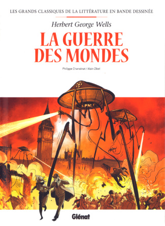 Les grands classiques de la littérature en bande dessinée Tome 17 : La Guerre des mondes