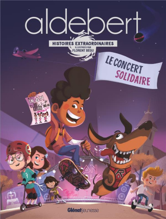 Aldebert - Histoires extraordinaires : Le concert solidaire