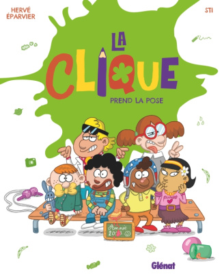 La Clique Tome 3 : La clique prend la pose