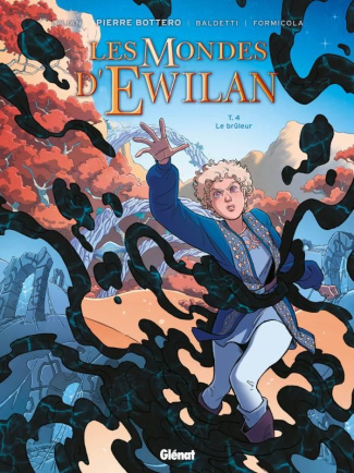 Les Mondes d'Ewilan Tome 4 : Le brûleur