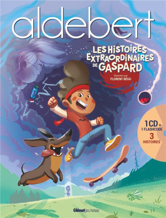 Aldebert - Histoires extraordinaires : Les histoires extraordinaires de Gaspard