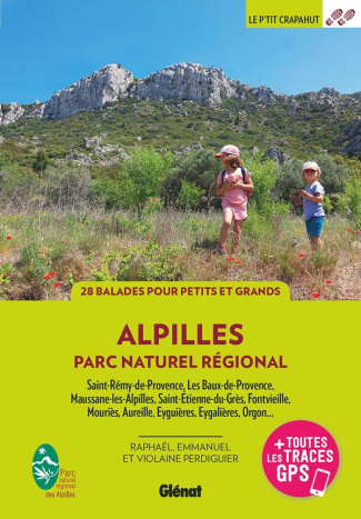 Alpilles, parc naturel régional. 28 balades à pied