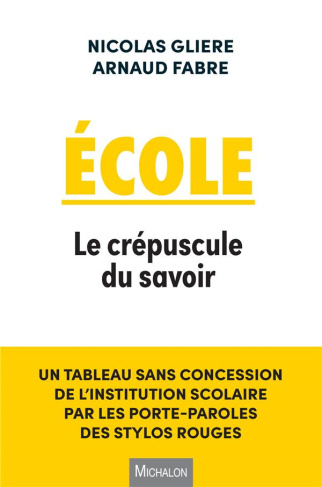 Ecole. Le crépuscule du savoir