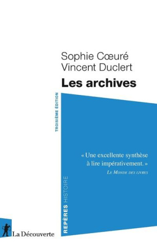 Les archives. 3e édition revue et augmentée