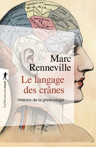 Le langage des crânes. Histoire de la phrénologie