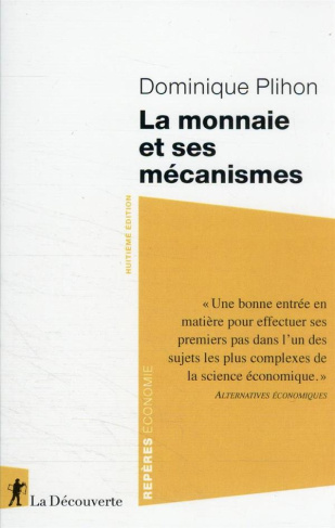 La monnaie et ses mécanismes. 8e édition