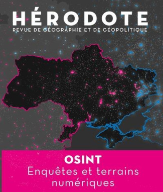 Hérodote N° 186, 3e trimestre 2022 : Osint : Enquêtes et terrains numériques