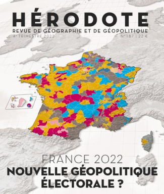 Hérodote N° 187, 4e trimestre 2022 : France 2022 : nouvelle géopolitique électorale ?