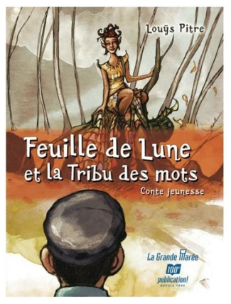Feuille de Lune et la tribu des mots