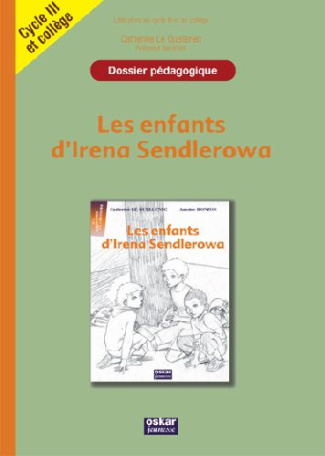 Les enfants d'Irena Sendlerowa. Dossier pédagogique cycle 3 et 6e/5e