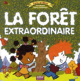 La forêt extraordinaire