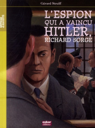 L'espion qui a vaincu Hitler, Richar Sorge