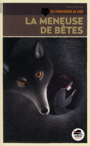 Les compagnons au loup Tome 1 : La meneuse de bêtes