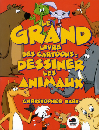 Le grand livre des cartoons / Dessiner les animaux