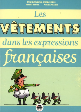 Les vêtements dans les expressions françaises