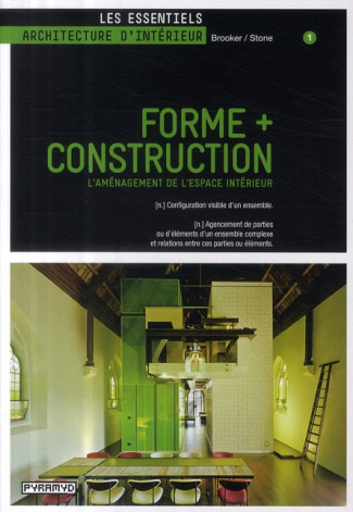 Forme   Construction. L'Aménagement de l'espace intérieur