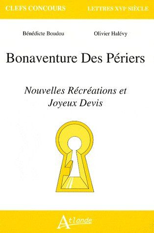 Bonaventure Des Périers. Nouvelles Récréations et Joyeux Devis