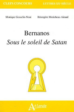 Bernanos. Sous le soleil de Satan