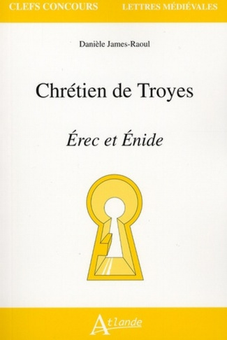 Chrétien de Troyes Erec et Enide