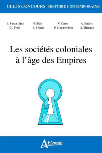 Les sociétés coloniales à l'âge des Empires (1850-1960)