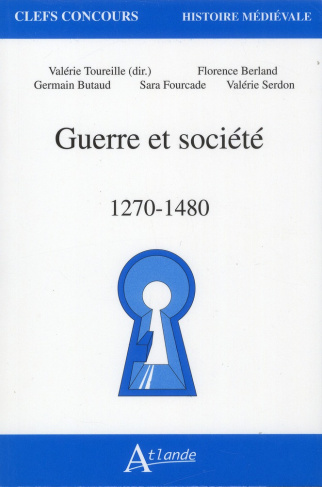 Guerre et société. 1270-1480