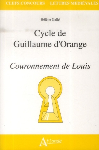 Cycle de Guillaume d'Orange. Couronnement de Louis