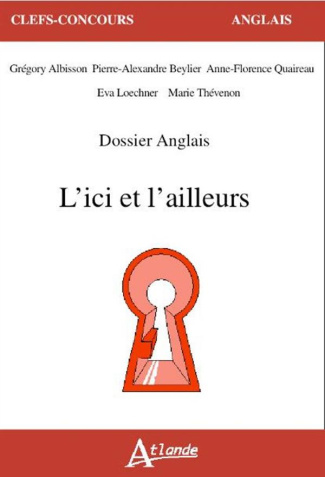 L'ici et l'ailleurs. Dossier Anglais