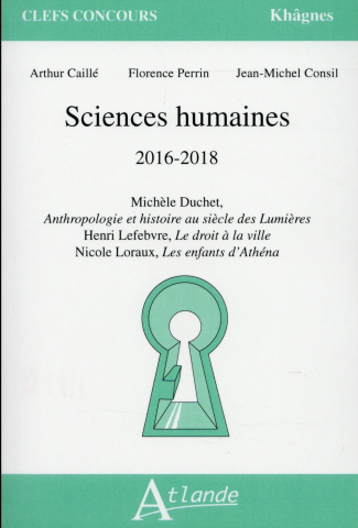 Sciences humaines 2016-2018. Henri Lefebvre, Le droit à la ville ; Michèle Duchet, Anthropologie et